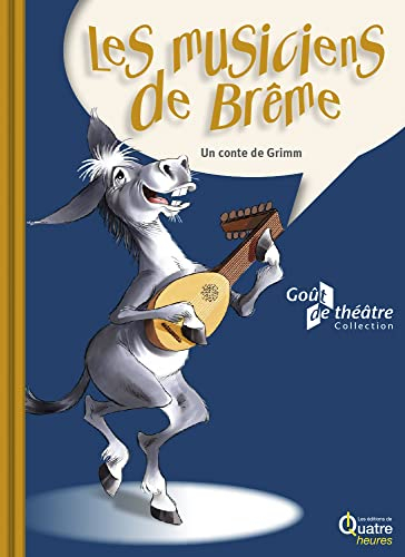 Les musiciens de Brême : un conte de Grimm
