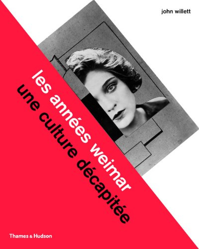 Les années Weimar : une culture décapitée