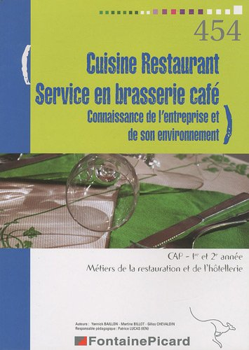 Cuisine, restaurant, service en brasserie café, connaissance de l'entreprise et son environnement : 