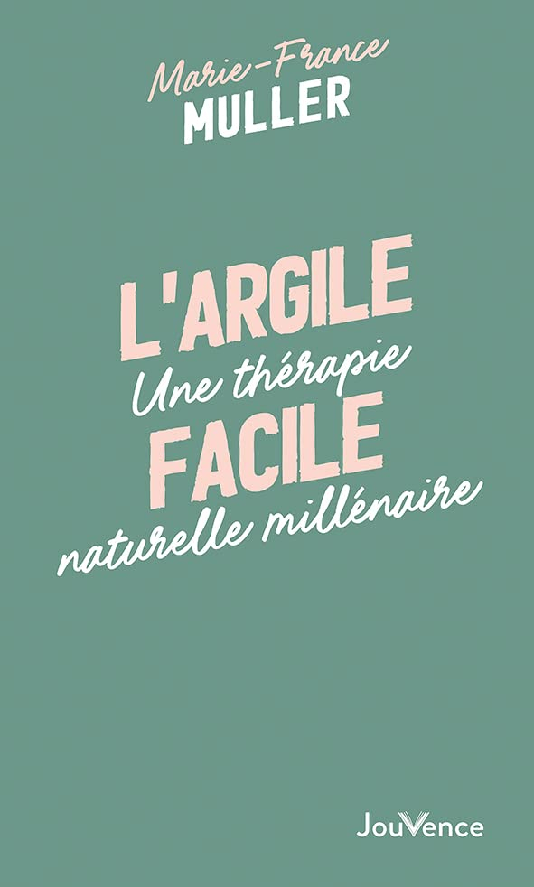 L'argile facile : une thérapie naturelle millénaire