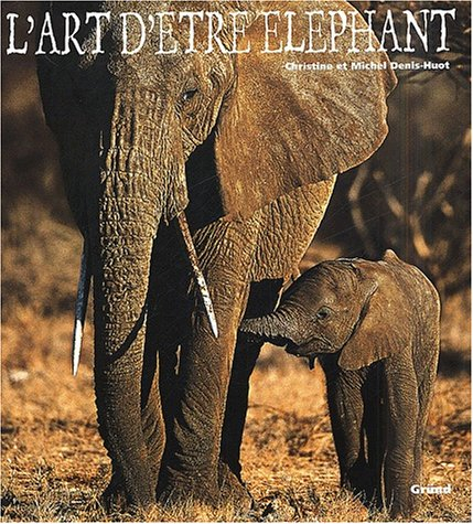 L'art d'être éléphant