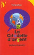 la citadelle d'argent