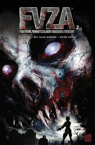 FVZA : Federal vampire and zombie agency. Vol. 2