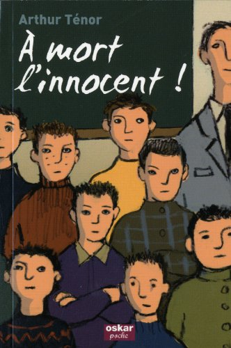 A mort, l'innocent !