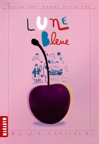 Blue cerises. Vol. 4. Lune bleue