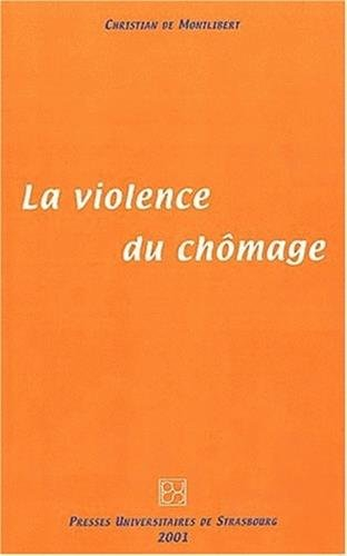 La violence du chômage