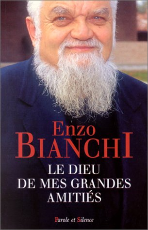 Le Dieu de mes grandes amitiés