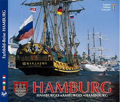 Hamburg - Texte in Spanisch/Italienisch/Französisch: Un viaje turistico a la ciudad en fotos, con ex