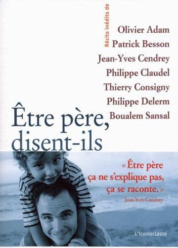 Etre père, disent-ils