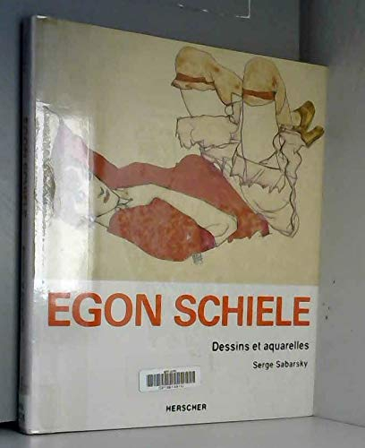 Egon Schiele : 100 dessins et aquarelles