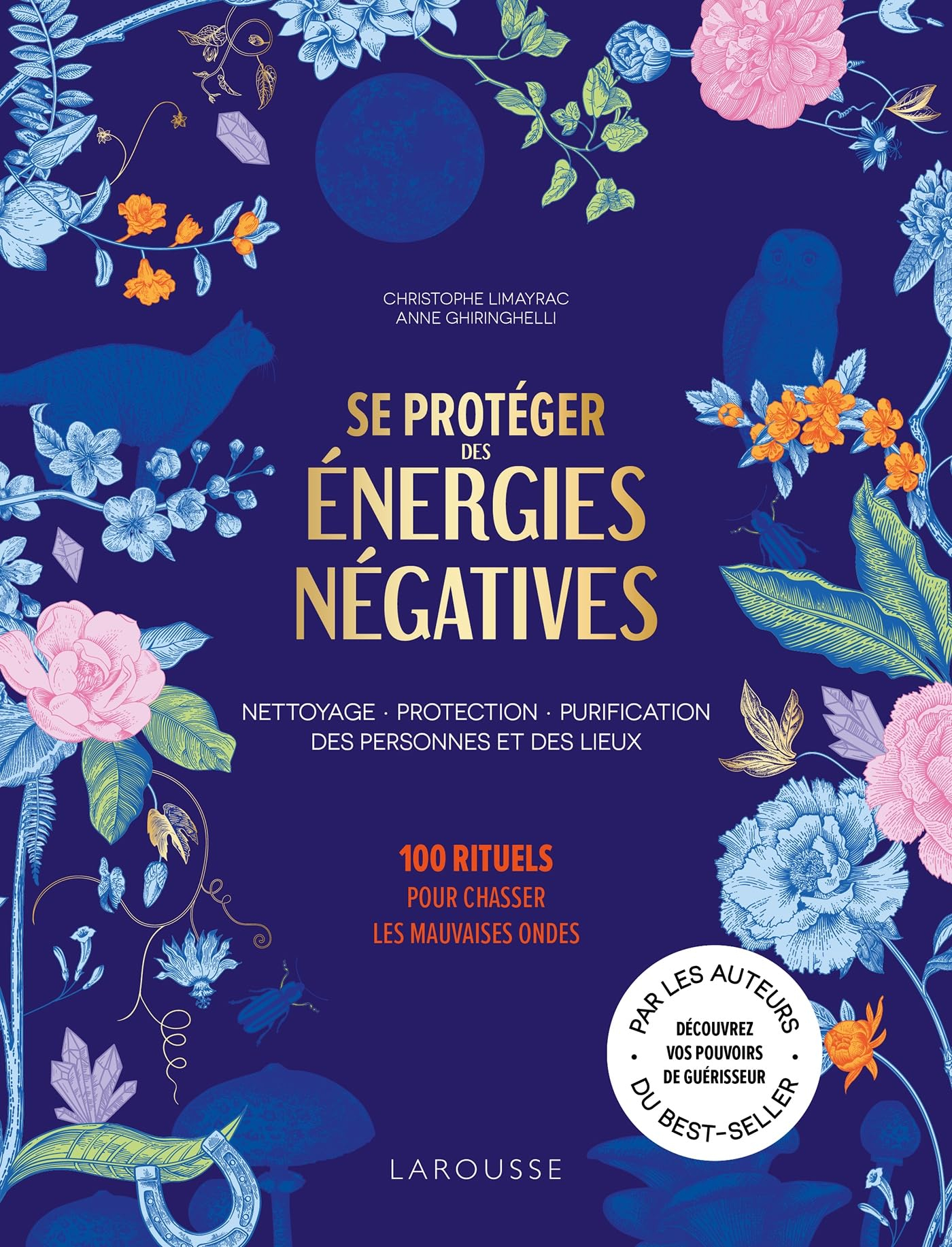 Se protéger des énergies négatives : nettoyage, protection, purification des personnes et des lieux 