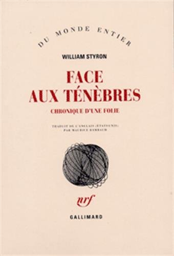 Face aux ténèbres : chronique d'une folie