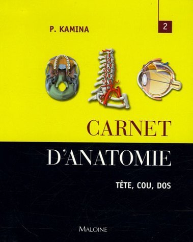 Carnet d'anatomie. Vol. 2. Tête, cou, dos