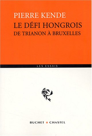 Le défi hongrois : de Trianon à Bruxelles
