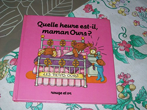 Quelle heure est-il maman ours ?