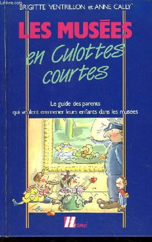 les musées en culottes courtes