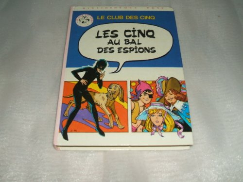 les cinq au bal des espions - ill. j.sidobre