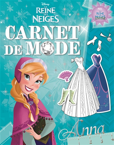 La reine des neiges : colorie et habille : Anna