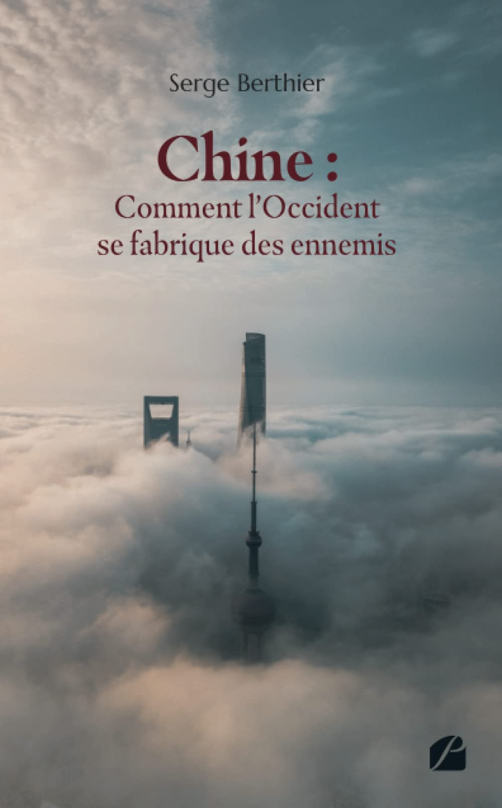 Chine : comment l'Occident se fabrique des ennemis