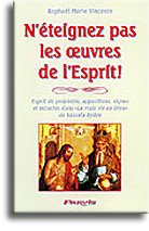 N'éteignez pas les oeuvres de l'esprit (1Th, 5,20) : ce que l'esprit rappelle aujourd'hui à l'église