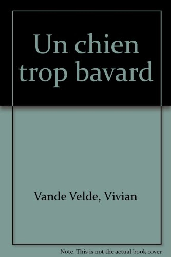passion de lire, n, 229 : un chien trop bavard