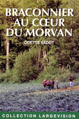 Braconnier au coeur du Morvan