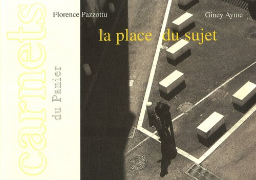 La place du sujet (carnets du Panier)