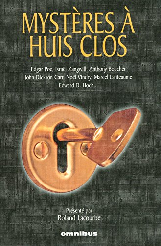 Mystères à huis clos : 13 romans et nouvelles de crimes en chambre close