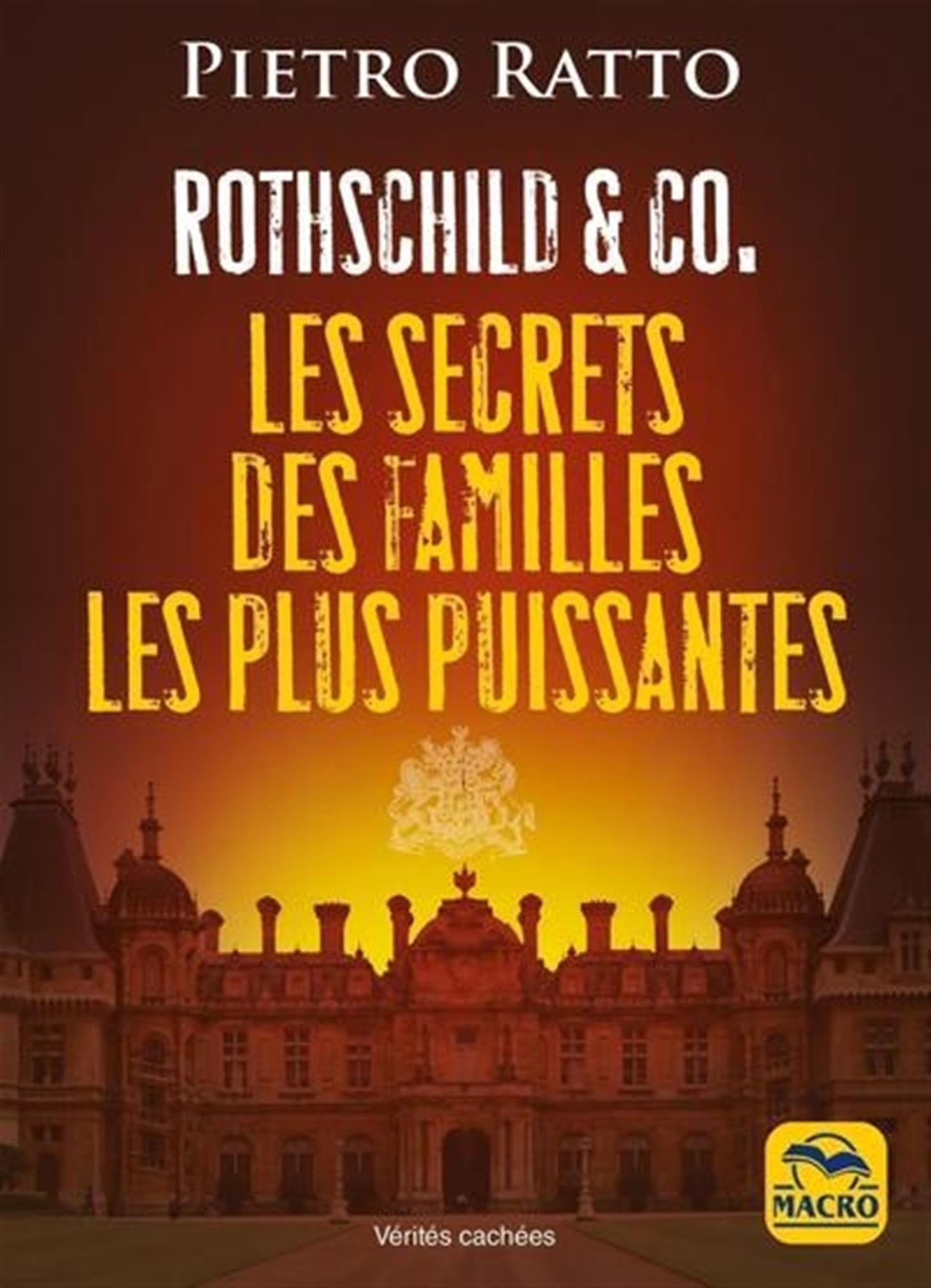 Rothschild & Co : les secrets des familles les plus puissantes