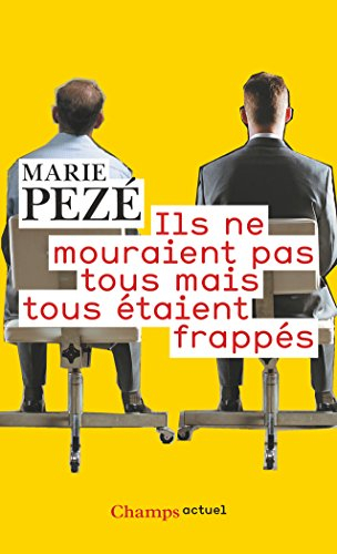 Ils ne mouraient pas tous mais tous étaient frappés : journal de la consultation Souffrance et trava