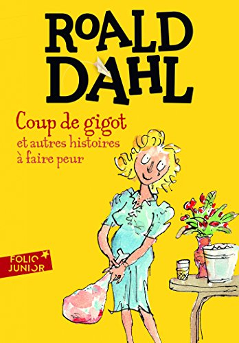 Coup de gigot : et autres histoires à faire peur