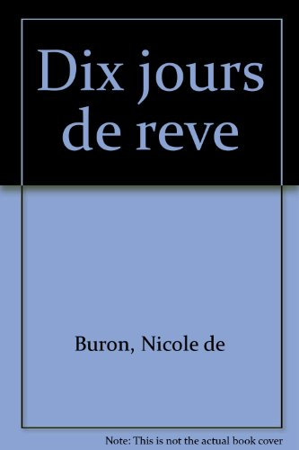 dix jours de reve