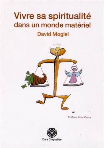 Vivre sa spiritualité dans un monde matériel
