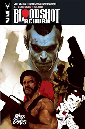 Bloodshot reborn. Vol. 4. Bloodshot island