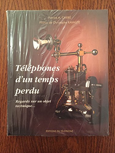 Téléphones d'un temps perdu