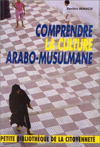 Comprendre la culture arabo-musulmane