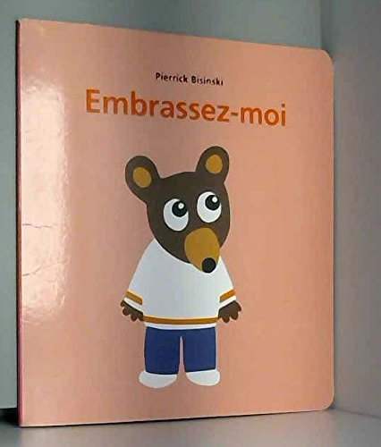 embrassez moi