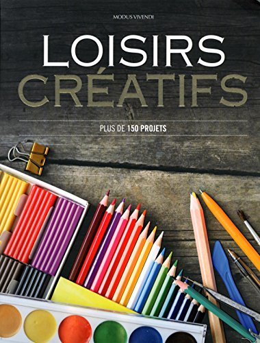 Loisirs créatifs: Plus de 150 projets