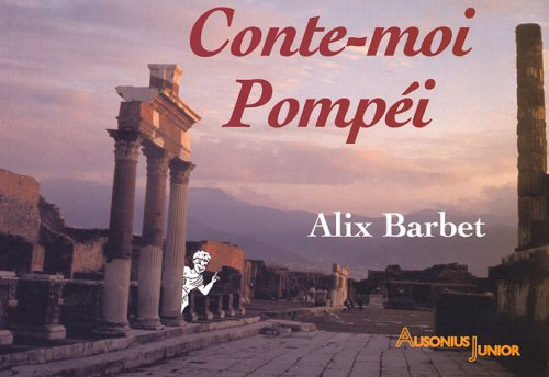 Conte-moi Pompéi