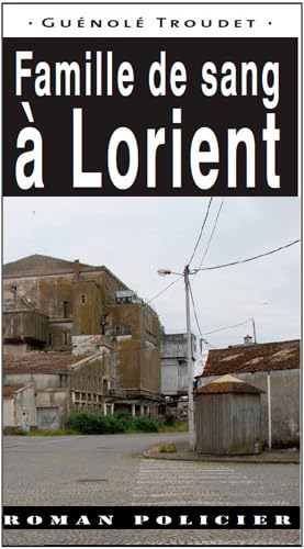 Famille de sang à Lorient