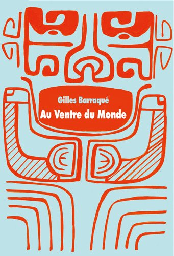 Au ventre du monde