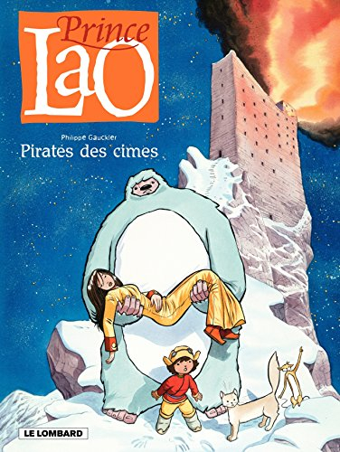 Prince Lao. Vol. 3. Pirates des cimes