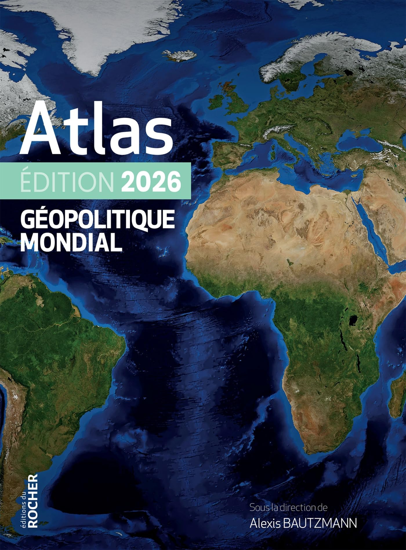 Atlas géopolitique mondial : 2026