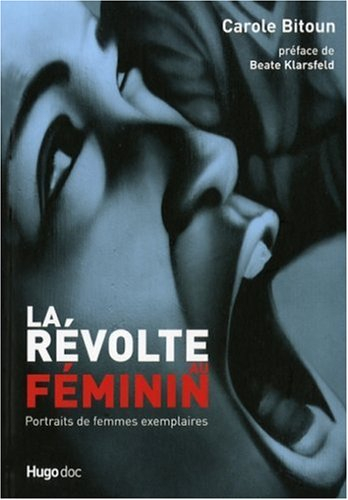 La révolte au féminin : portraits de femmes exemplaires