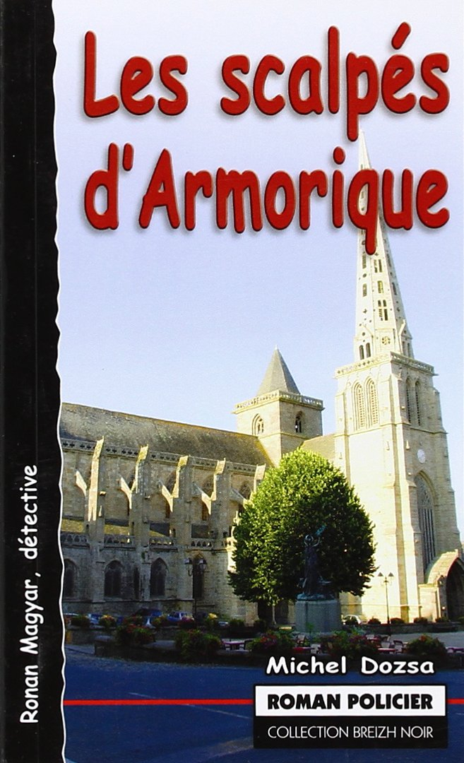Ronan Magyar, détective. Les scalpes d'Armorique