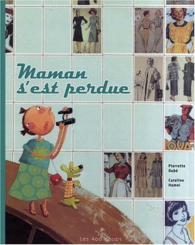 Maman s'est perdue