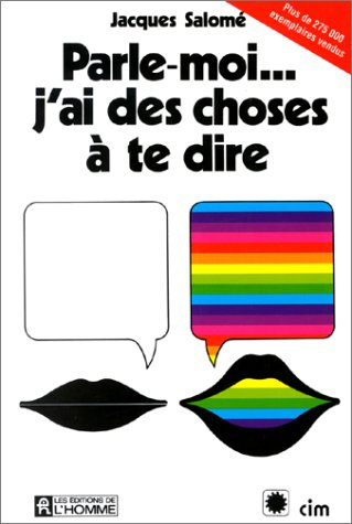 parle-moi-- j'ai des choses à te dire