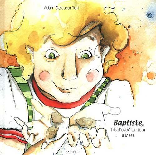 Baptiste, fils d'ostréiculteur à Mèze