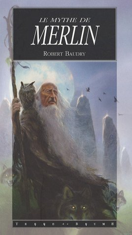 Le mythe de Merlin
