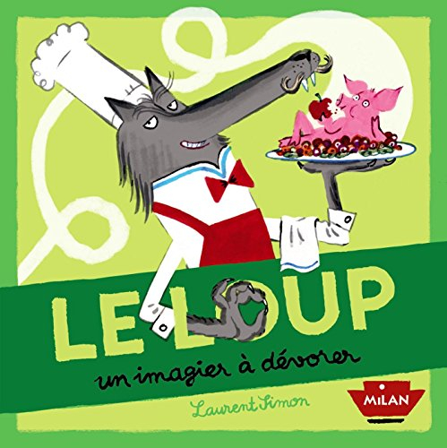 Le loup : un imagier à dévorer